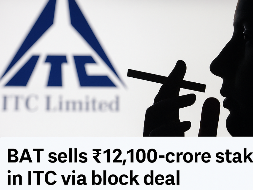 BAT Sells ₹12,100 Crore Stake in ITC via Block Deal, Retains Majority Holding