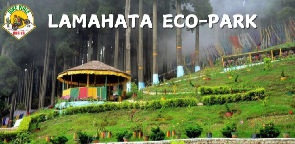 Lamahata Eco Park-Darjeeling